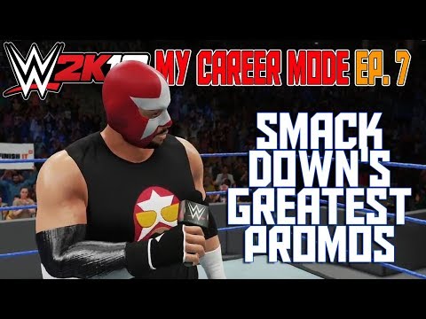 BEST SMACK DOWN PROMOS EVER - WWE 2K18 My Career Mode Ep 7 (WWE 2K18 MyCareer Gameplay Part 7)