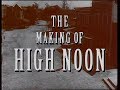 High Noon Making Of