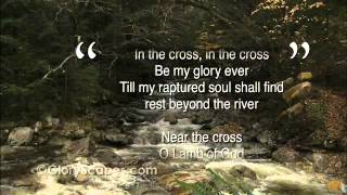 Near the Cross - by Fanny Crosby