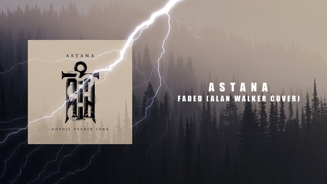 ASTANA - FADED (Alan Walker Cover)