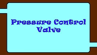 Pressure Control Valve - Fluid Mechanics - English