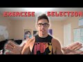 Exercise Selection || My selection now that I'm back in the gym