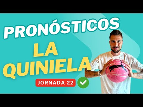Jornada 22 La Quiniela 2025 y Elige8: Pronósticos y Análisis ⚽ ✅