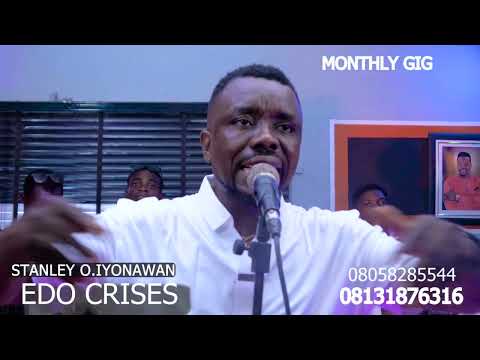 Music icon Stanley o Iyonawan monthly gig ( EDO CRISES)