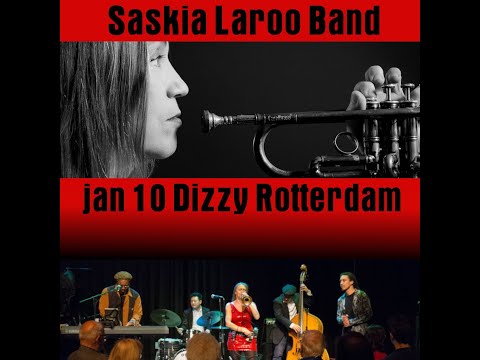 Saskia Laroo Band w. Warren Byrd @ Jazzclub Dizzy, Rotterdam, the Netherlands