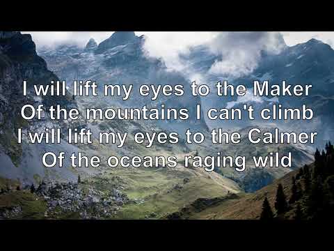 I Will Lift My Eyes by Bebo Norman