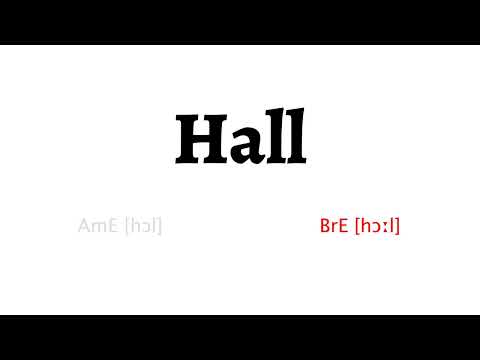 How to Pronounce hall in American English and British English