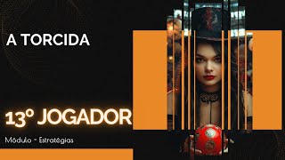 13º Jogador — A Torcida
