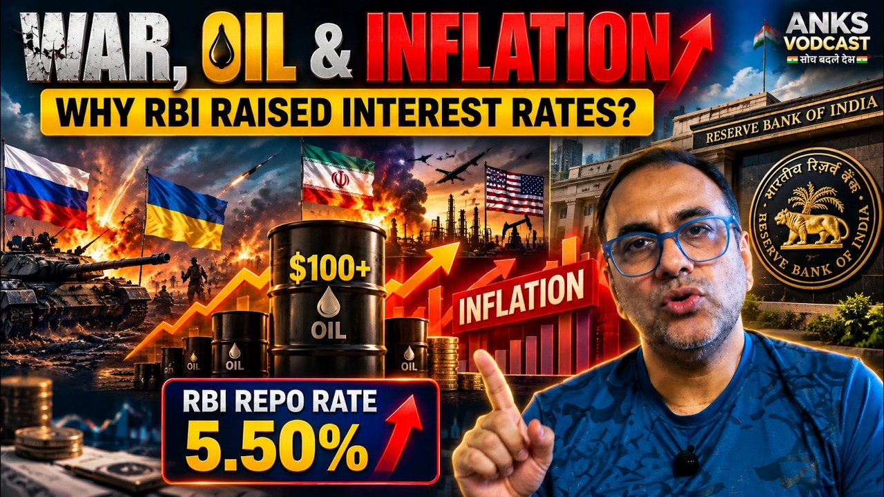 Inflation Shock: Why RBI Raised Interest Rates | Russia-Ukraine & US-Iran War Impact #anksvodcast
