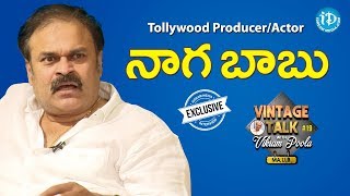 Tollywood Producer and Actor Naga Babu Exclusive Interview