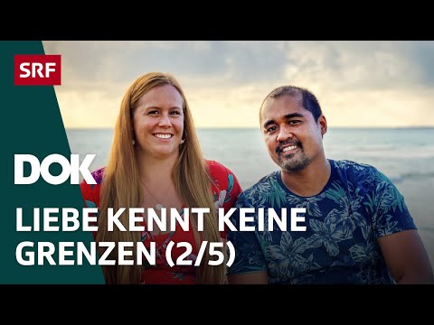 Schweizer Liebesgeschichten aus aller Welt | Hin und weg 2021 mit Mona Vetsch (2/5) | Doku | SRF Dok