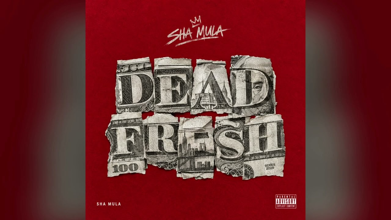 Sha MuLa - Dead Fresh Freestyle 