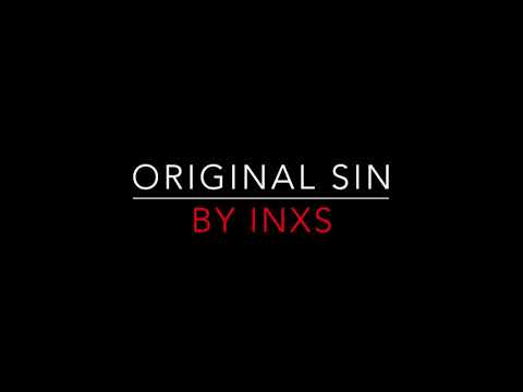 INXS - ORIGINAL SIN (1984) LYRICS