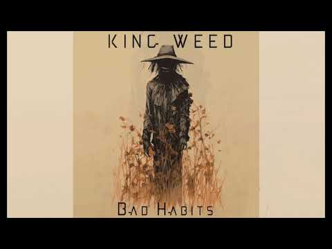 King Weed - Bad Habits - full album (2024)