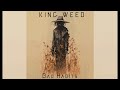 King Weed Bad Habits Full Album 2024