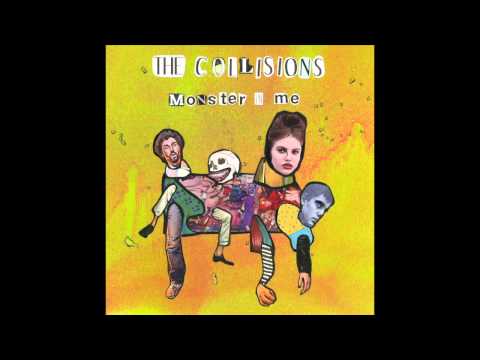 The Collisions - Monster In Me (Audio) (FREE DOWNLOAD)