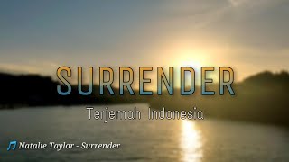 Download lagu Natalie Taylor - Surrender (Lyrics/Lirik) Terjemah Indonesia mp3