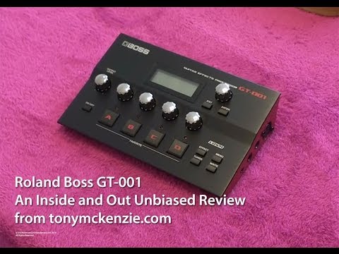 Roland Boss GT-001 Effects Unit For The Desktop | A Closeup Inside and Out Review | Tony Mckenzie
