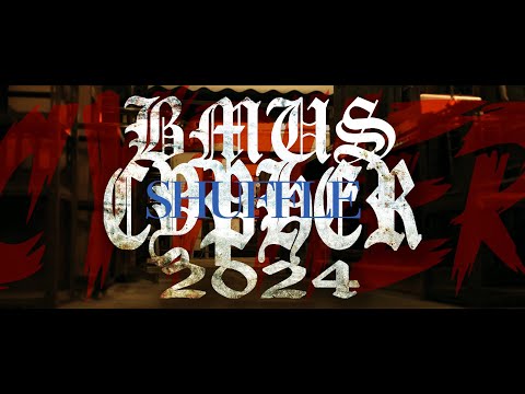 BMUS CYPHER 2024 《Shuffle》 | Music Video