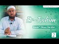 ER-RAHİM | Er-Rahim ne anlama gelir? Önemi nedir ve hayatımızdaki yansımaları nelerdir?