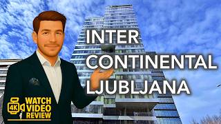 InterContinental Ljubljana - 4K video tour of Ljubljana's premier five star hote