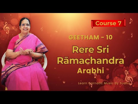 Re Re Sriramachandra | Arabi | Geetham 10 | Carnatic Muisic Lessons
