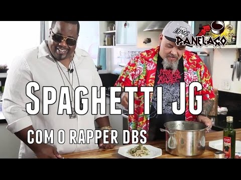 Panelaço com João Gordo - Espaguete integral com DBS Gordão Chefe