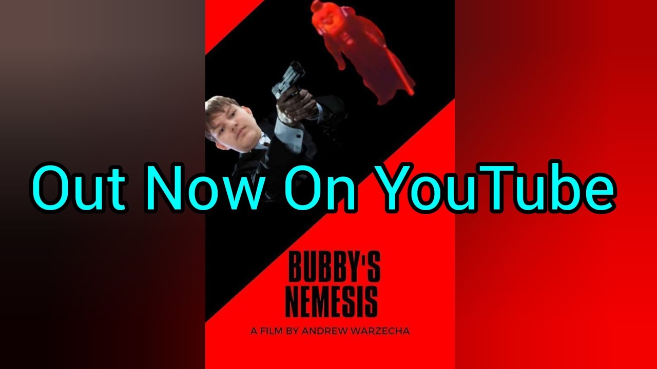 Bubby's Nemesis Trailer - On YouTube