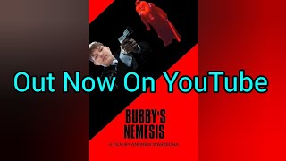 Bubby's Nemesis Trailer - On YouTube
