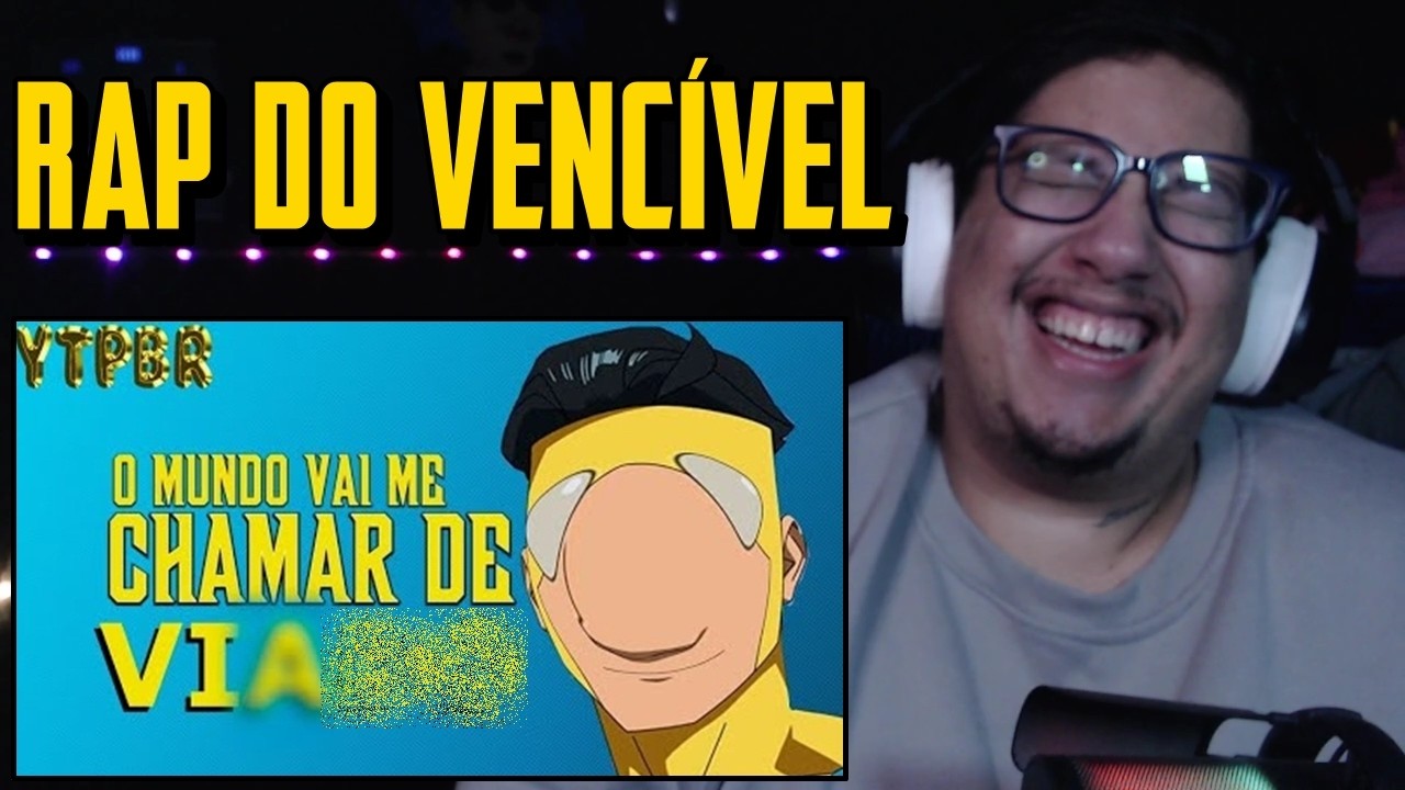YTPBR - Rap do Invencível - O MUNDO VAI ME CHAMAR DE VIA**