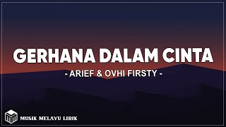 Download lagu Arief & Ovhi Firsty - Gerhana Dalam Cinta ( Lirik ) mp3