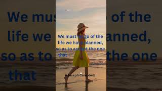 Joseph Campbell’s Wisdom: Embrace the Life Awaiting You #quotes #viral #quotablequotesus