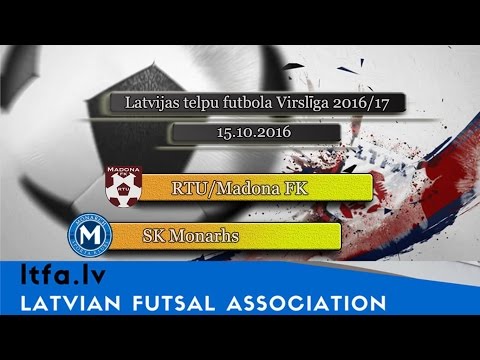 RTU/Madona FK - SK Monarhs [LTFA VIRSLĪGA 2016/17 | Highest Division [Highlights]