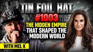 The Hidden Empire That Shaped the Modern World  w/ Mel K