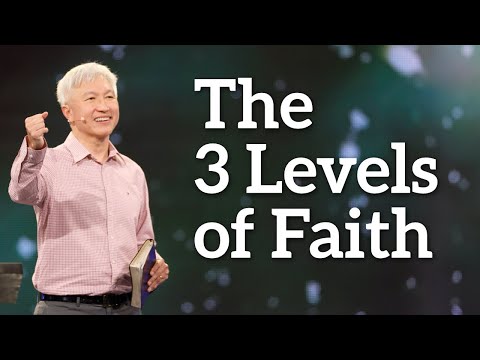 Kong Hee: The 3 Levels Of Faith