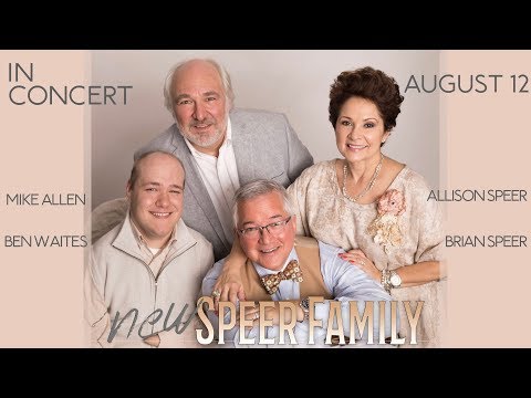 The New Speer Family in Concert 8-12-18