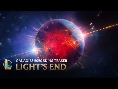 Galaxies 2020: Light’s End | Official Skins Trailer - League of Legends