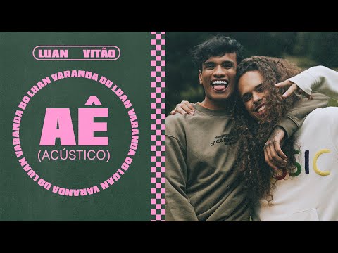 Luan Otten, Vitão - AÊ (Acústico) - Varanda do Luan