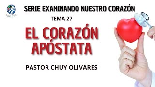 El corazón apóstata - Chuy Olivares
