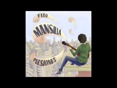 FITO MANSILLA - PULSIONES (ALBUM COMPLETO 2014)