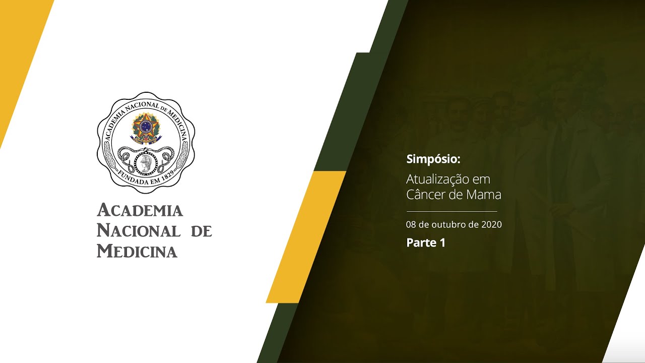 Simpósio Atualização em Câncer de Mama – 08 de outubro de 2020 [PARTE I]