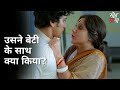 Usne Beti Ke Sath Kya Kiya Mohmaya Swastika Mukherjee Ananya Chatterjee Bipul Patra