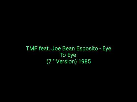 TMF feat. Joe ''Bean Esposito - Eye To Eye (7'' Version) 1985_italo disco