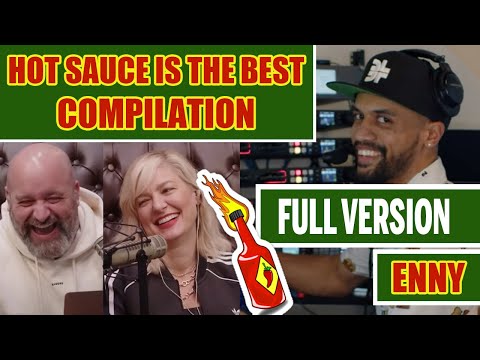 HOT SAUCE IS THE BEST COMPILATION - FULL VERSION AND REACTION - YMH Tom Segura ChristinaP Enny Nadav