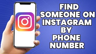 How To Find Someone On Instagram By Phone Number 2023
