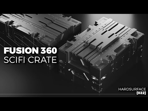 Modelling a Scifi Crate in Fusion 360 | Hard Surface [022]