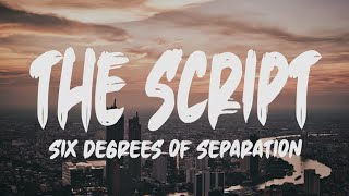 The Script - Six Degrees of Separation (Lyrics)