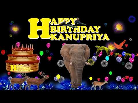 KANUPRIYA HAPPY BIRTHDAY TO YOU