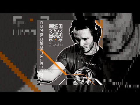 Drastic /// Audio Communications Four // Feat: CurrentValue // MachineCode // Cooh