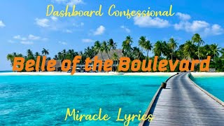 Dashboard Confessional - Belle of the Boulevard (Lyrics) 